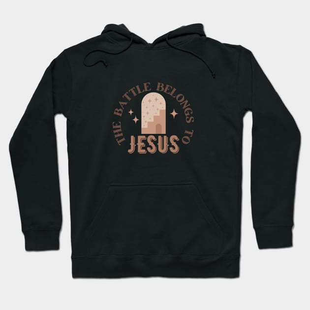 Battle Belongs To Jesus - Boho Aesthetic Christian Quote Hoodie by Heavenly Heritage